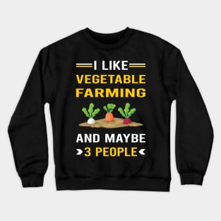 3 People Vegetable Farming Farm Farmer Crewneck Sweatshirt